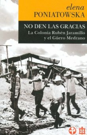 No den las gracias. La colonia Rubén Jaramillo y el Güero Medrano