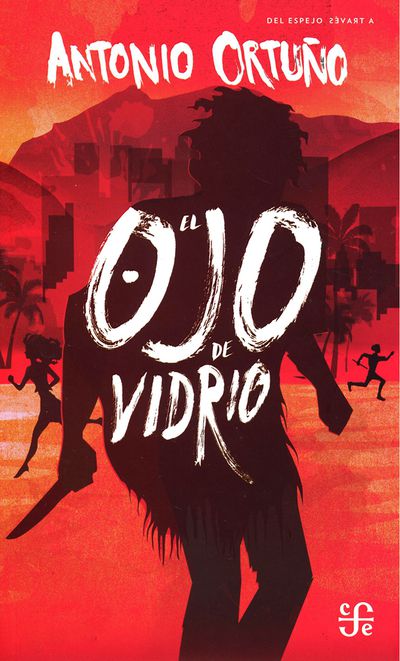 Ojo de Vidrio, el